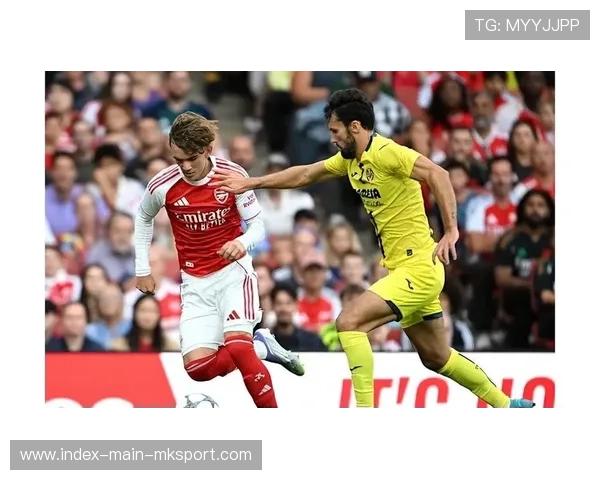 欧冠小组赛火花四溅:阿森纳新星道曼的崛起与战术较量 欧冠小组赛火花四溅:阿森纳新星道曼的崛起与战术较量